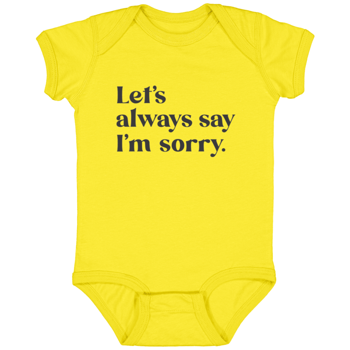 Let's always say I'm sorry.™ (yellow onesie)