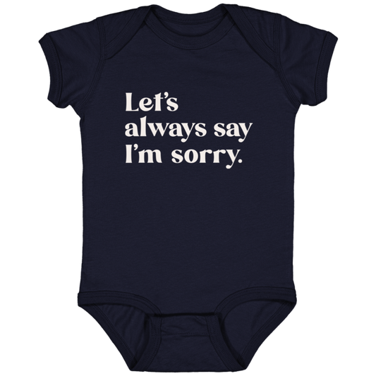 Let's always say I'm sorry.™ (navy onesie)