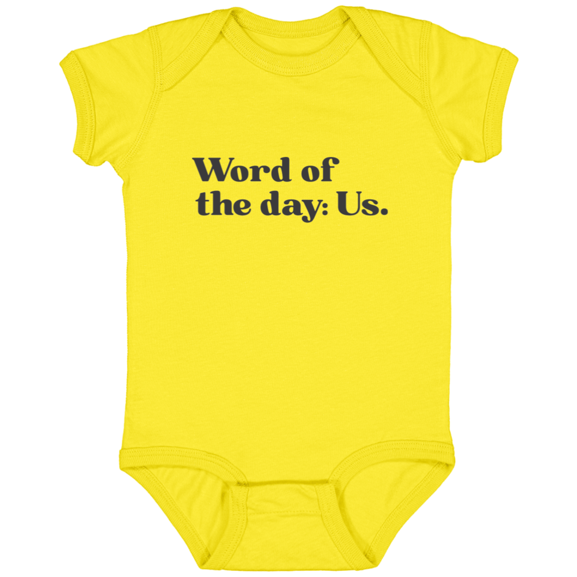 Word of the day: Us.™ (yellow onesie)