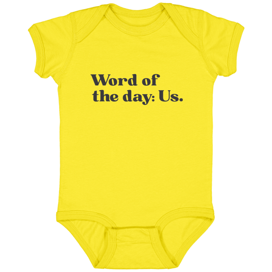 Word of the day: Us.™ (yellow onesie)