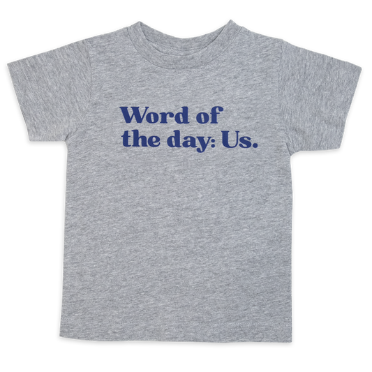 Word of the day. Us.™ (infant heather tee)